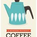 Coffee print, Art for kitchen, coffee poster, kitchen art, quote print, Cathrineholm poster, Mid century modern  A3