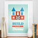 Nursery art print, baby room decor, kids room print, nursery quote, motivational, optimistic -  Build your Dreams A3