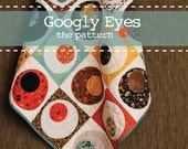 Googly Eyes - PDF Quilt Pattern