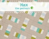 Max - PDF Quilt Pattern available in 2 sizes