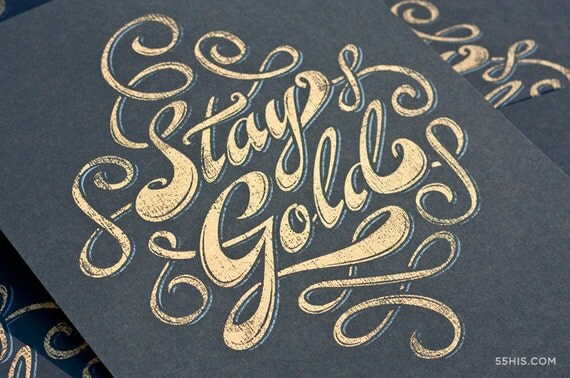 Stay Gold Screen Print 11x14
