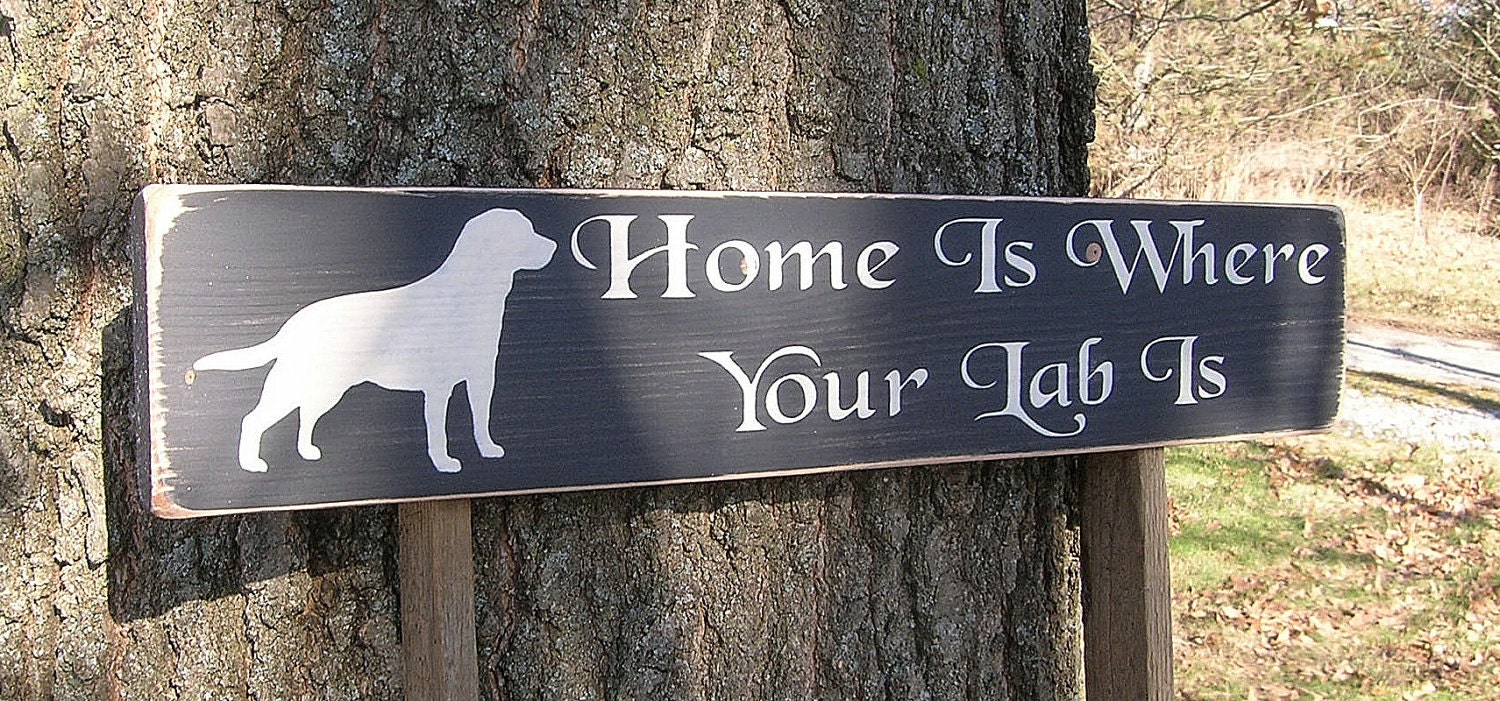 Distressed Wood Sign Home Is Where Your Lab Is