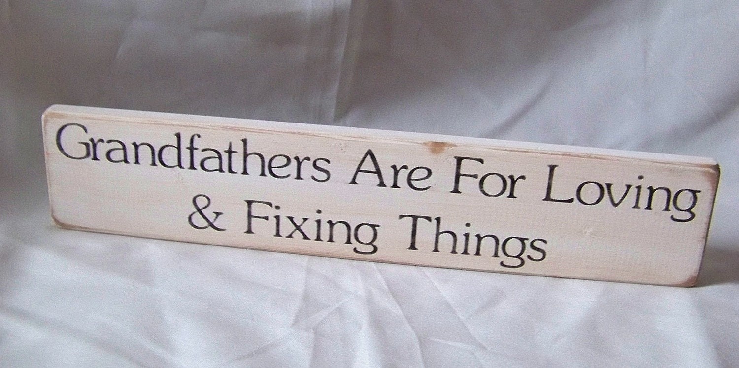 Distressed Wood Sign Grandfathers are for Loving...
