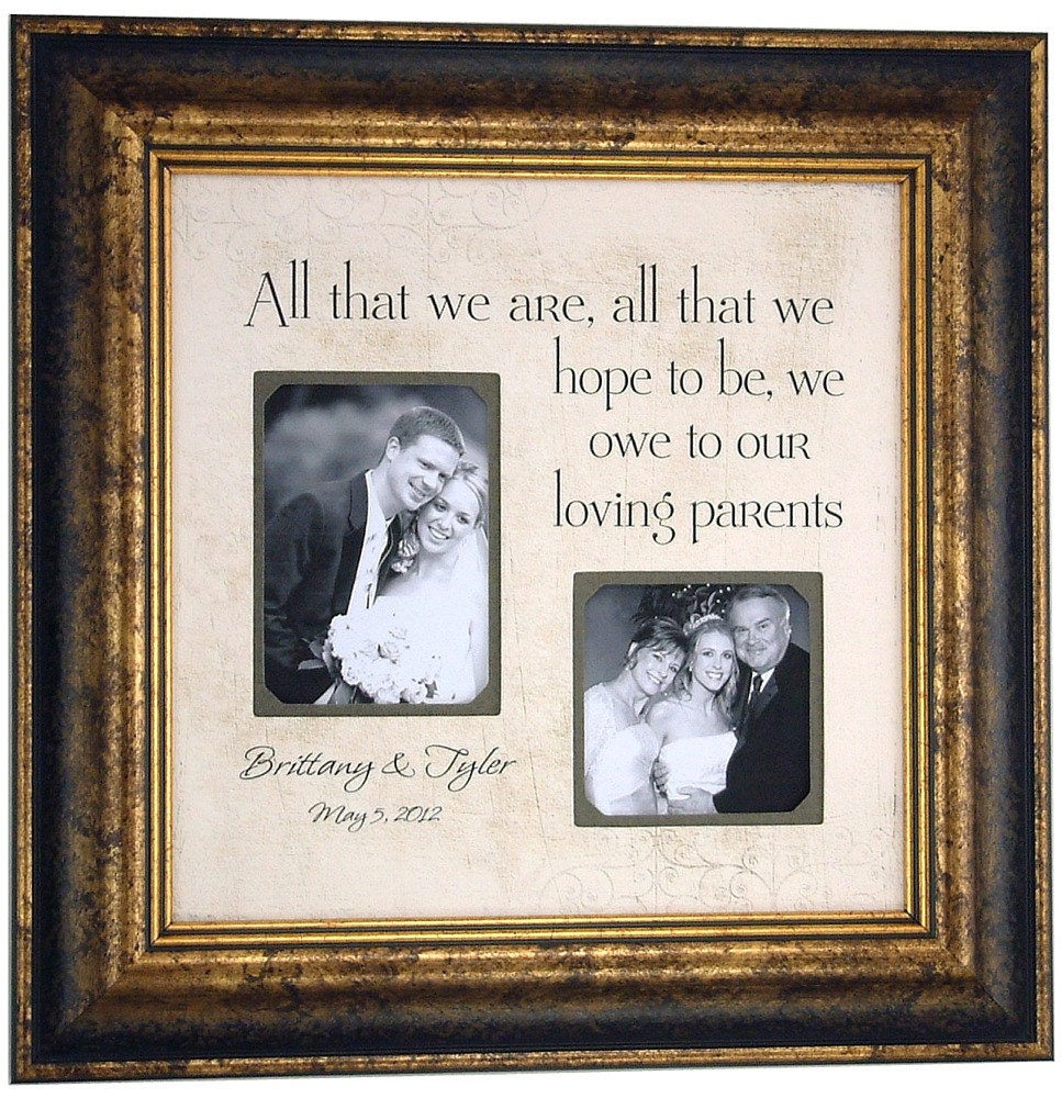Bridal Shower Decorations PARENTS Wedding Sign Father of the Bride " All That We Are Handmade Photo Frames Father of the Bride ( 16 X 16 )