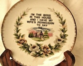 Vintage I'm The Boss Souvenir Plate