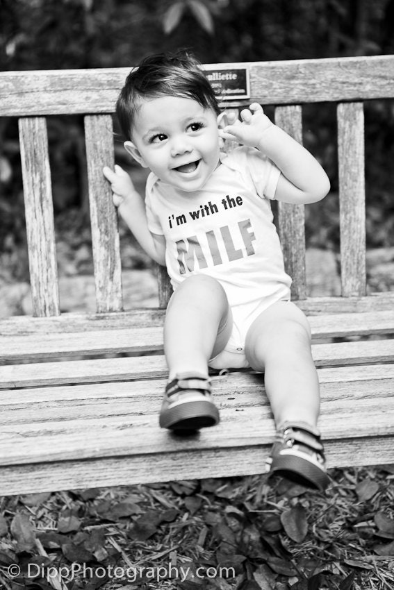 I'm With The Milf - Super Funny Baby Onesie - Toddler Tee also available - Your Color Choice