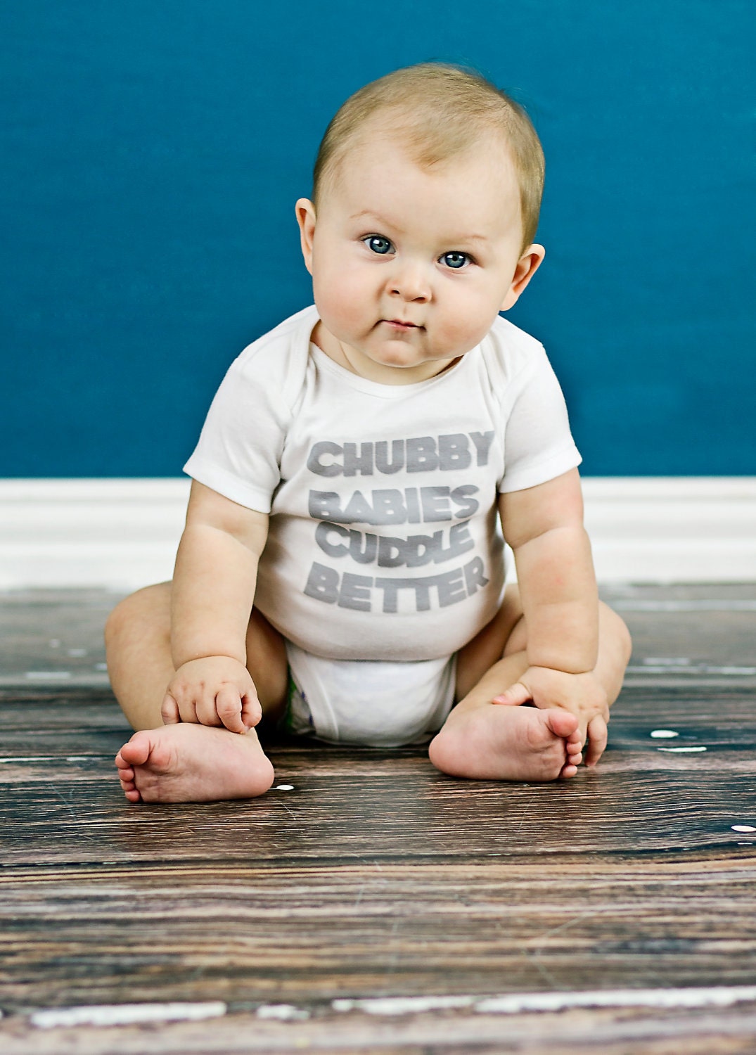 Chubby Babies Cuddle Better - Funny Baby Onesie - Your Color Choice - T-Shirt also available