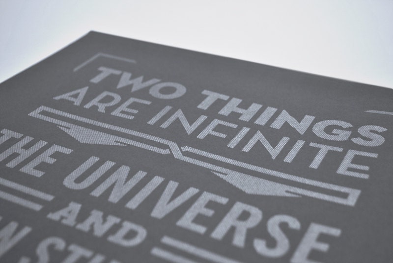Two Things are Infinite - Albert Einstein quote poster