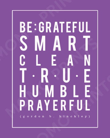 Gordon B. Hinckley's Six Be's Print - SIMPLE