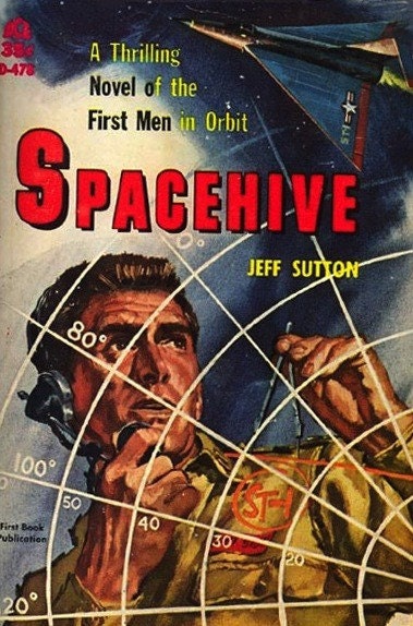 Spacehive: by Jeff Sutton - Classic 1960 Ace Books - Vintage Science Fiction - Early Space Travel Novel