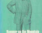 Hammer On The Mountain: The Life of Henry Steel Olcott - Theosophist Founder - Vintage 1972 Hardcover
