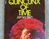 The Quincunx of Time - Classic Sci Fi Novel - by James Blish - 1973 Vintage Paperback Pulp