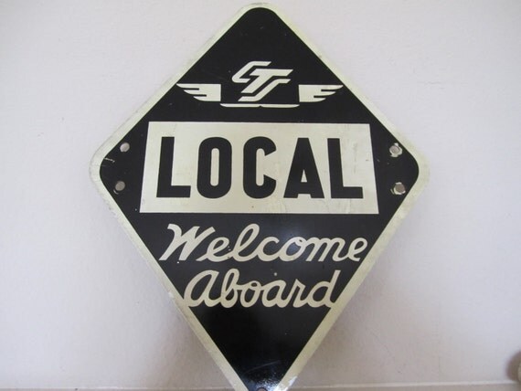 Bold and Beautiful Rail Road Transit Sign 1940-50 "Welcome Aboard"