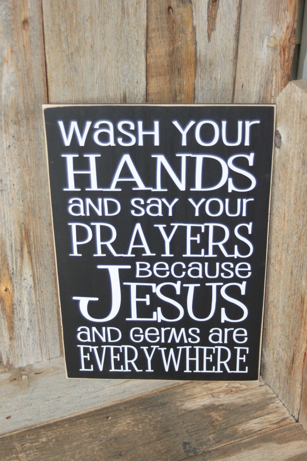 Wash your hands and say your prayers because Jesus and Germs are everywhere - board