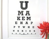 Modern Art Print artwork-U Make Me Happy When Skies are Gray- typography poster quote