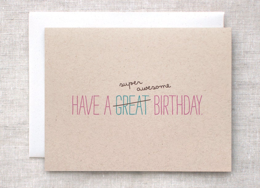 Birthday Card - Cute Eco Friendly Typography Card, Super Awesome Birthday