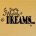 Sweet Dreams Vinyl Wall Decal Childs Room/Nursery
