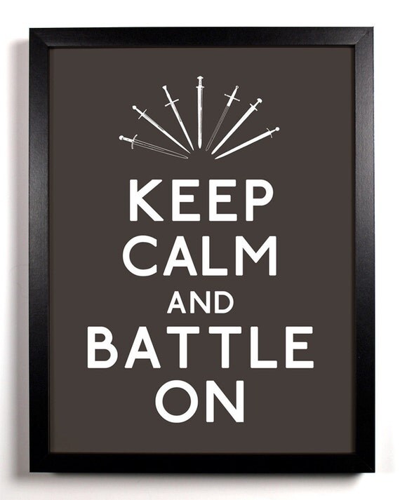 Keep Calm and Battle On (Swords) 8 x 10 Print Buy 2 Get 1 FREE