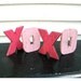 XOXO Sign Set-- Valentine Ready to Ship