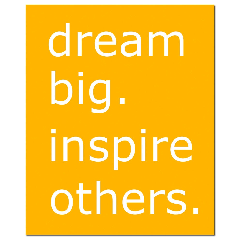 SALE - 11x14 Dream Big. Inspire Others - Large Typography Print in Orange and White - 10.75 x 14 Inches