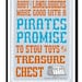 Pirates Promise - No Swashbuckling after lights out - Art Poster Childrens Reminder