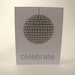 Celebrate Disco Ball Card