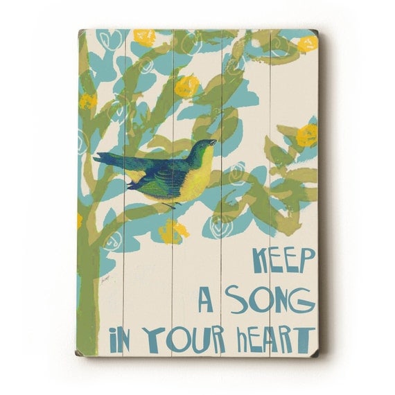 Keep A Song In Your Heart 9x12 wooden sign wall art