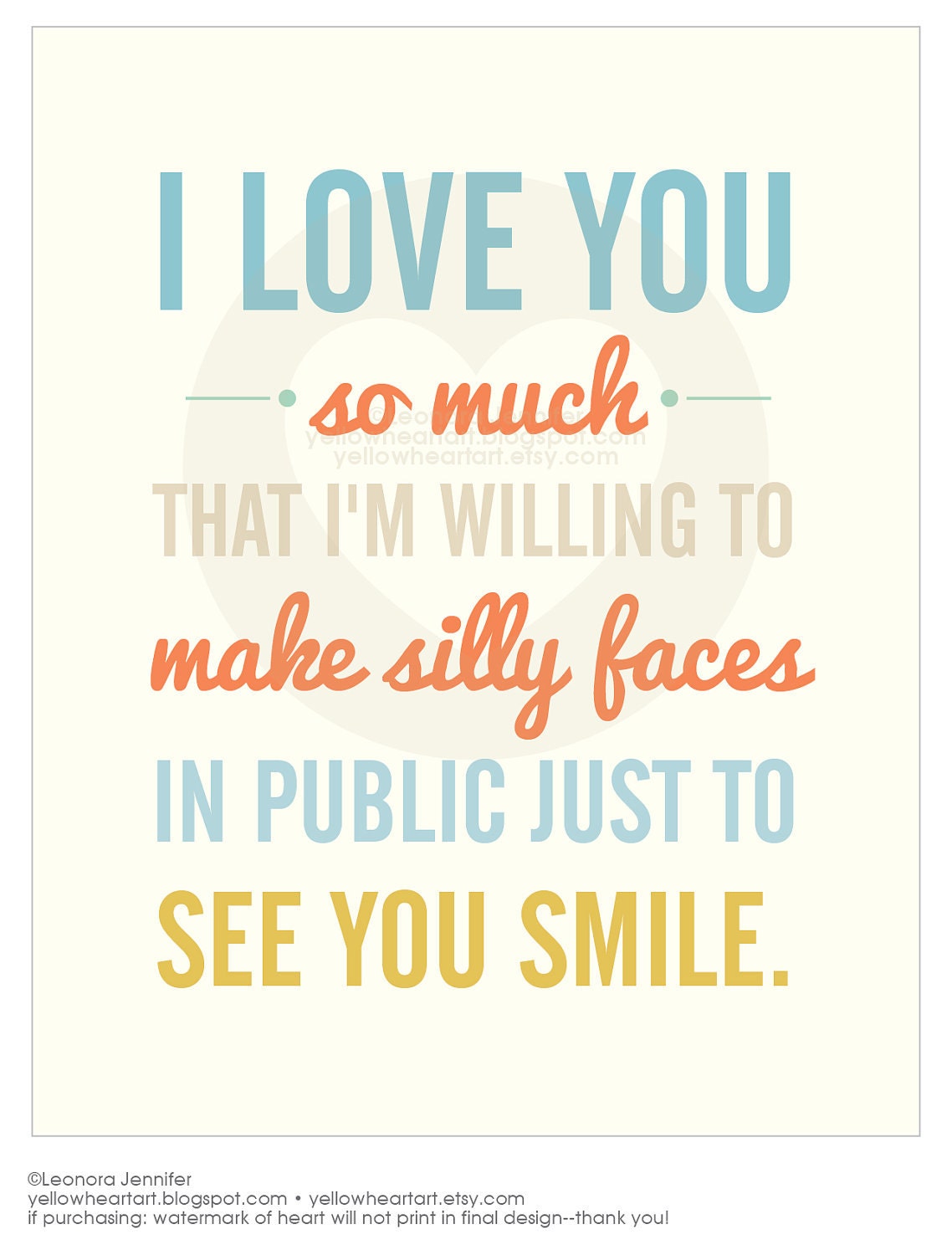 8x10 Graphic Print "I Love You So Much I'm Willing To Make Silly Faces in Public Just To See You Smile" in Orange and Blue