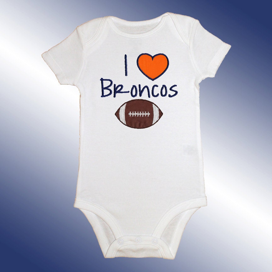 Onesie Bodysuit Baby Shirt - I Love Broncos Football Applique - Embroidered Short or Long Sleeved - Free Shipping