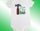 Father's Day Onesie Bodysuit Baby Shirt - Embroidered Applique - Just Like Dad - Short or Long Sleeved - Free Shipping