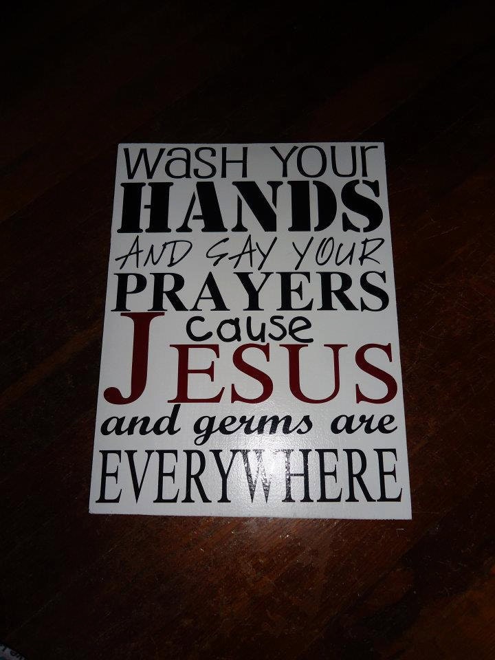 Jesus & Germs Are Everywhere Sign