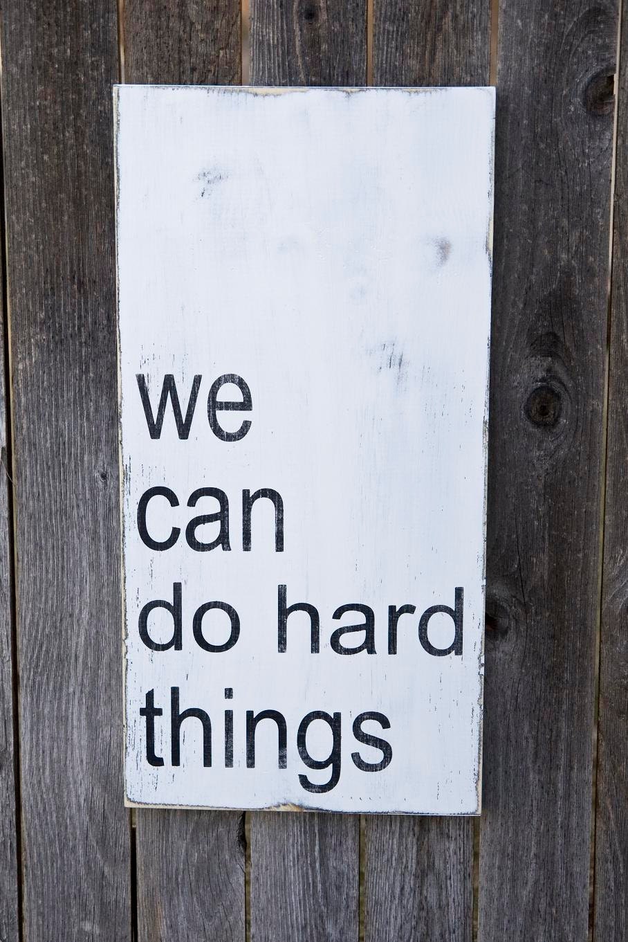 NEW - We Can Do Hard Things Typography Sign - Black and White - Solid Wood Subway Art - Distressed - Pick Your Own Colors