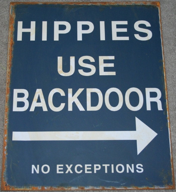 Hippies Use Back Door Vintage Metal Sign