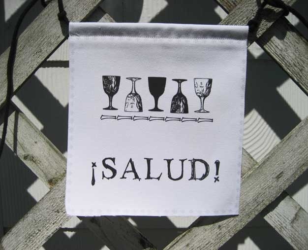 Prayer Flag, Salud, Spanish, to your health, to life