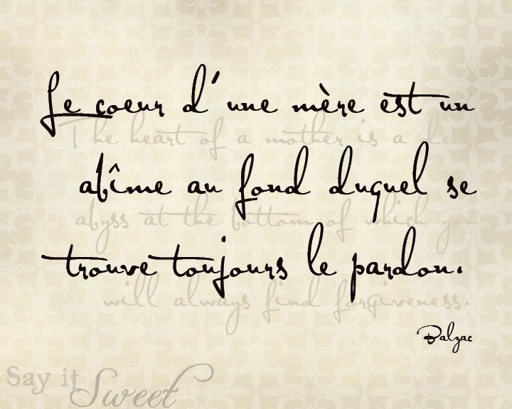 The Heart of a mother is a deep abyss, Balzac. 8x10 print (Versailles Shabby Chic) BUY 3 GET 1 FREE