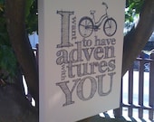 CUSTOM 24x32" - "I want to have adventures with you" - typographic  canvas print