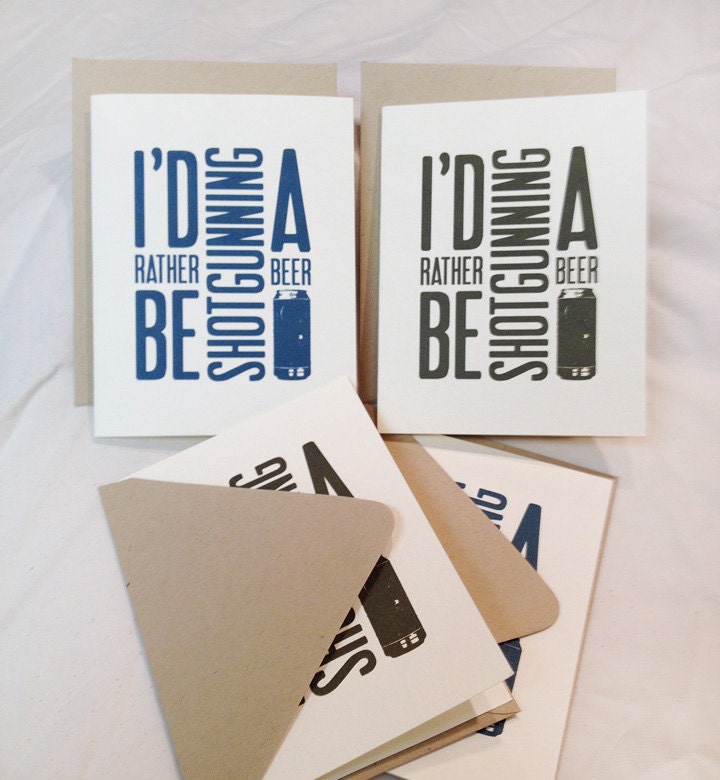 Beer Cards - set of 4 - "I'd Rather Be Shotgunning a Beer" - great groomsmen gift - Typographic