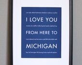 Michigan Travel Art, I Love You From Here To MICHIGAN, 8x10, Custom Color, Unframed