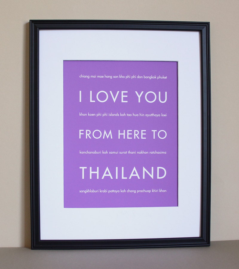 Thailand Travel Art Print, I Love You From Here To THAILAND, 8x10, Choose Color, Unframed