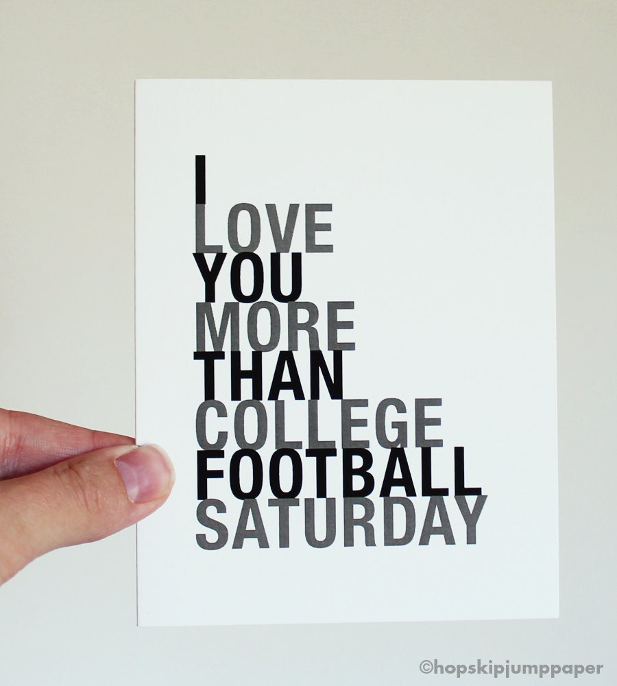 Fathers Day Football Card, I Love You More Than College Football Saturday