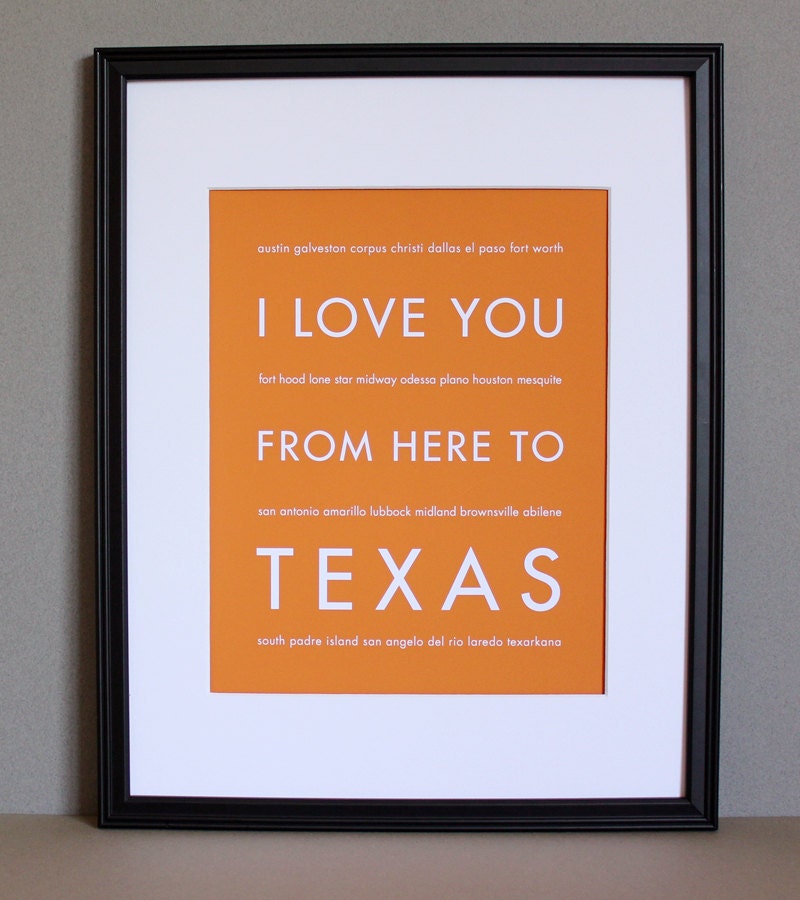 Fathers Day SALE Texas Art Print, I Love You From Here To TEXAS, 8x10, Choose Your Color, Unframed