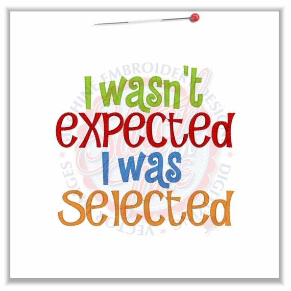 I Wasn't Expected, I was Selected Adoption Tee T shirt Sizes 2 4 6 8 10