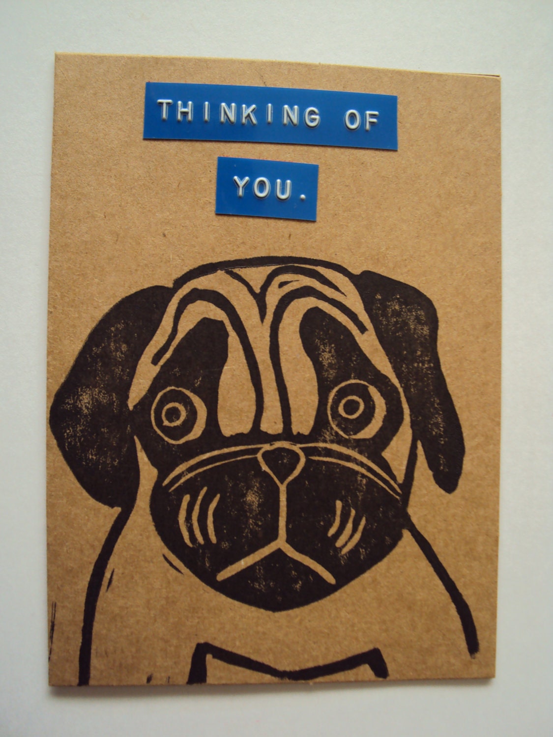 Thinking of You. Handmade Pug Greeting Card