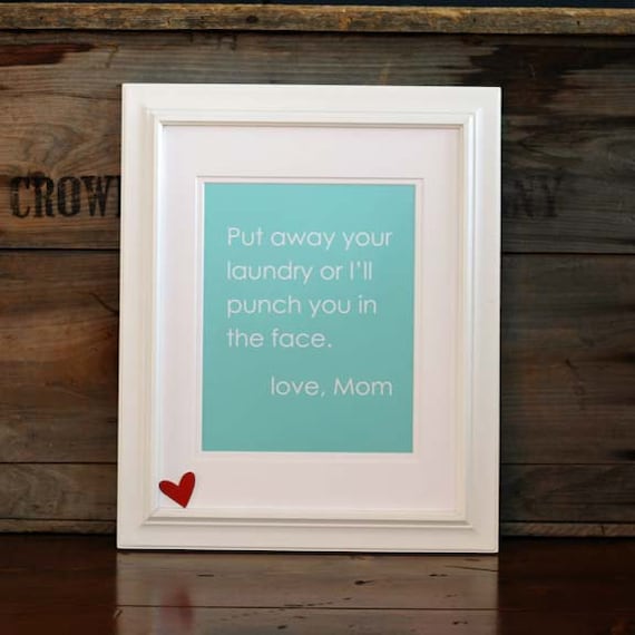 Put Away Your Laundry (or I'll Punch you in the Face) Cheeky Art Poster Print Mothers Day Aqua Blue