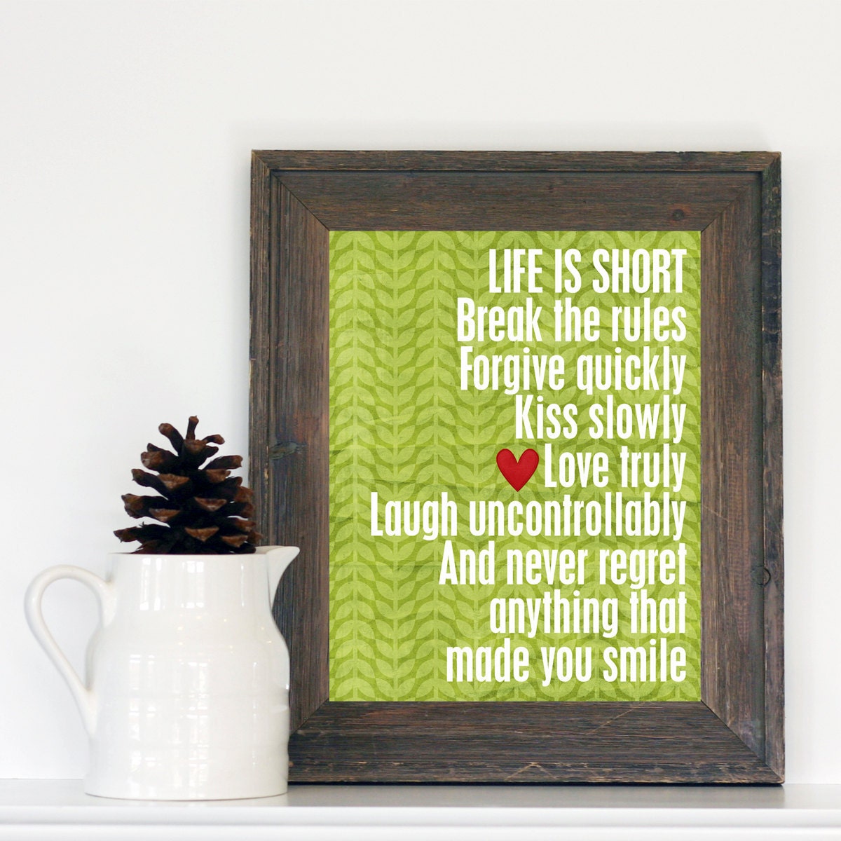 Life is Short original digital print with green & white leaves background - 8x10 Gifts Under 25