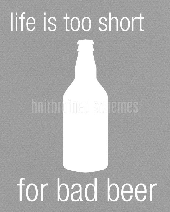 Digital Art Print Life is too Short for Bad Beer Digital Art Print - Brew Gray Typographic Digital Art