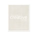 Creative - Do Something Creative Every Day - Wine Chocolate Creative Funny Inspirational Print -Cream Greige Gray