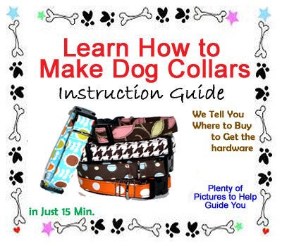 How to a Make Dog Collar - Illustrated Sewing Pattern, Bonus Sewing Pattern Included