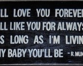 I'll love you forever Sign Plaque Baby Room Nursery Decor Robert Munsch