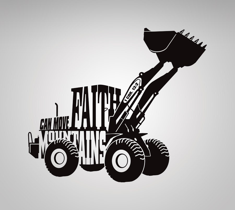 Earth Mover 1Corinthians 13:2 wall decal
